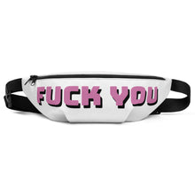 Load image into Gallery viewer, "FU** YOU" Fanny Pack